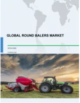 Global Round Balers Market 2018-2022